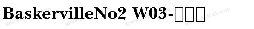 BaskervilleNo2 W03字体转换